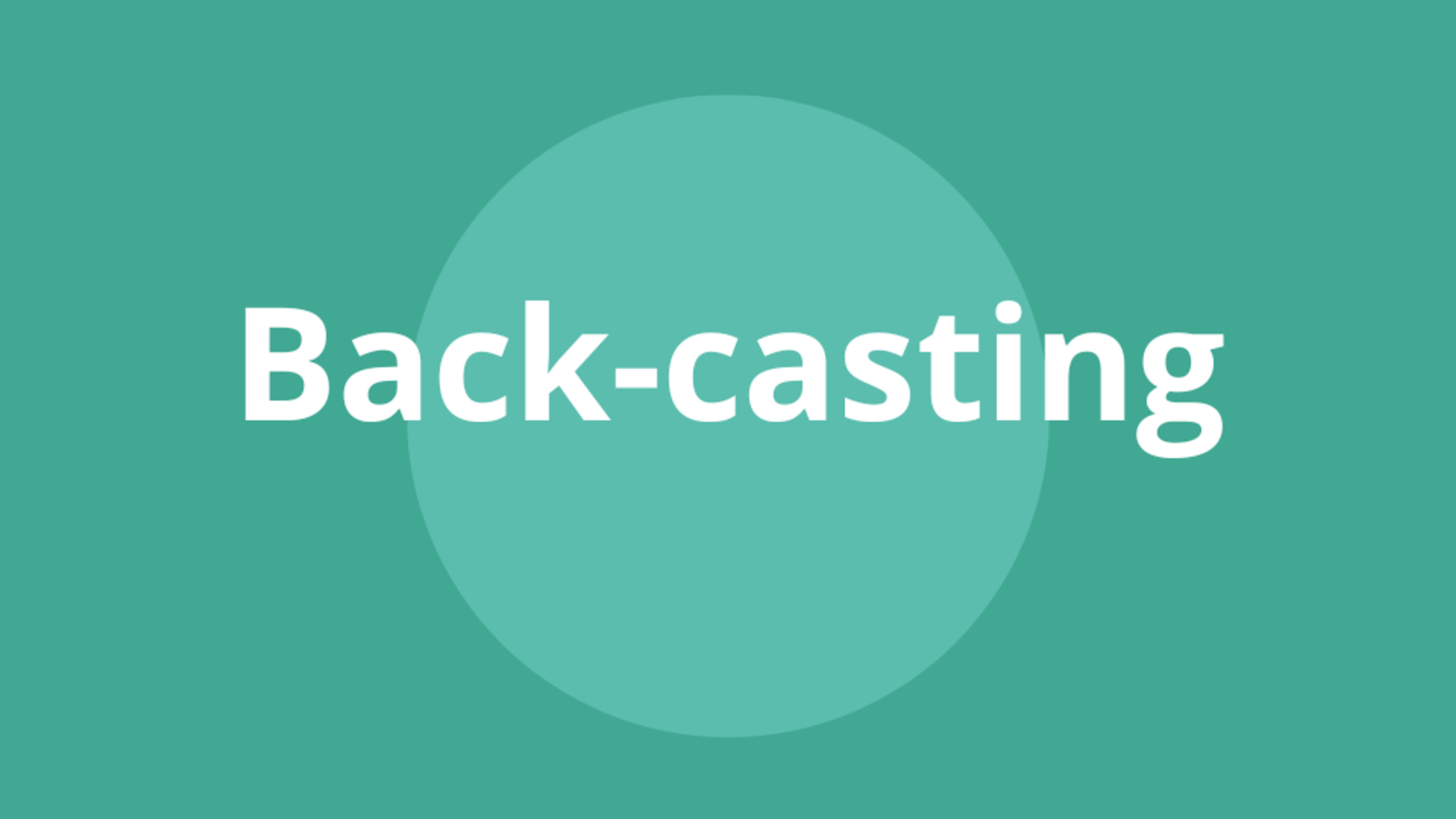 Back-casting – lav din egen