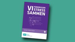 Vi forebygger stress sammen