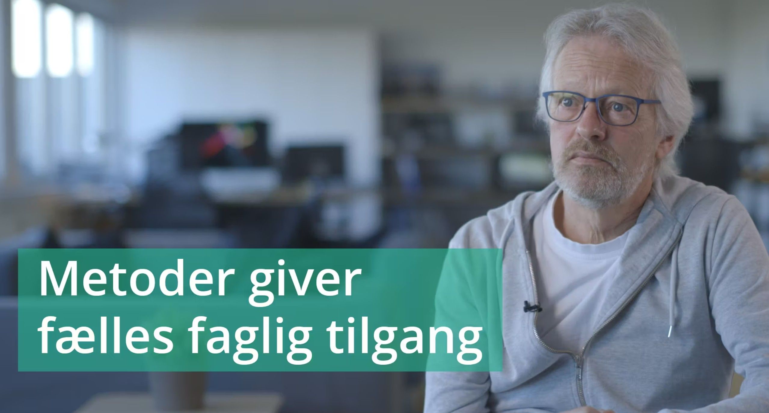 Metoder giver fælles faglig tilgang