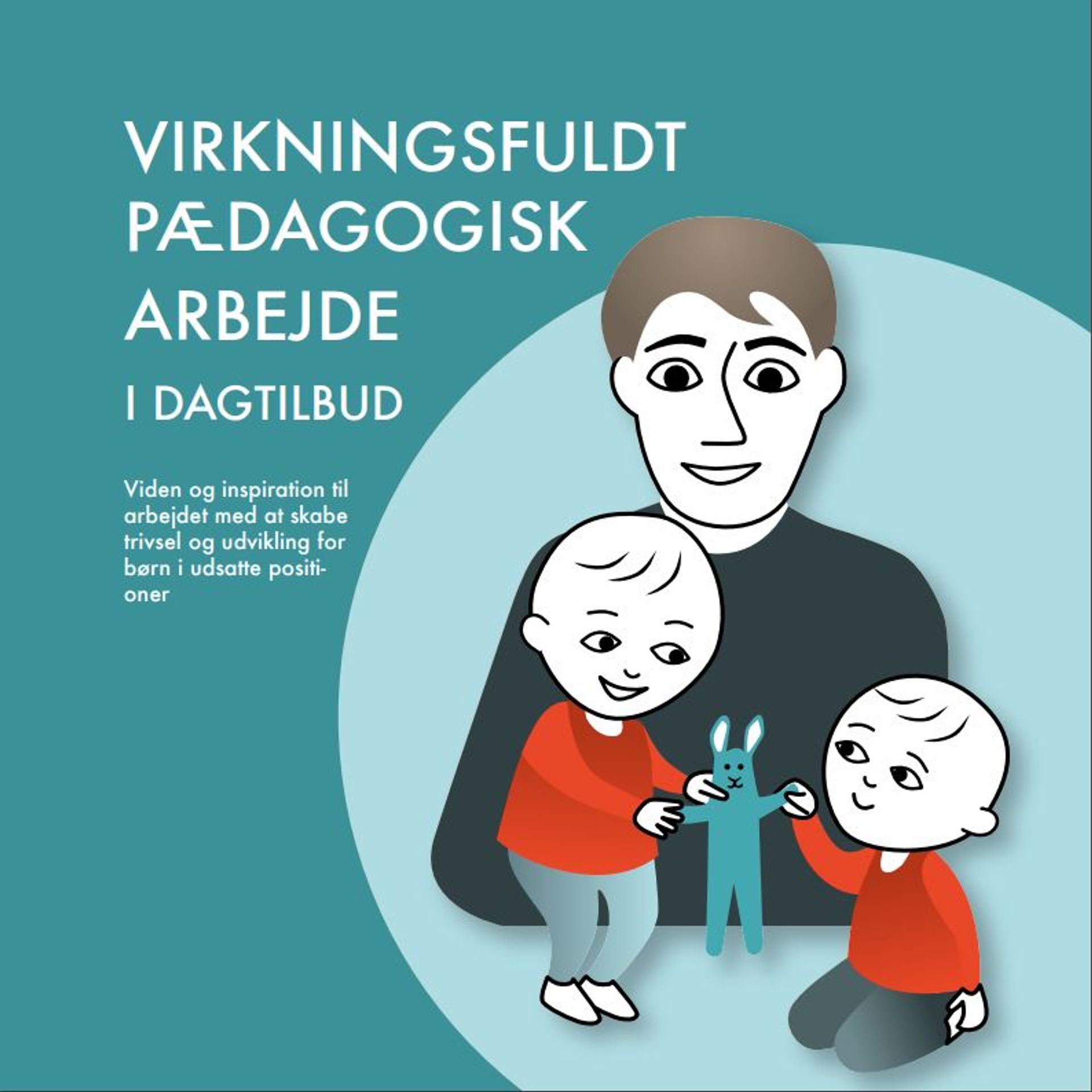 Download den korte version af rapporten Virkningsfuldt pædagogisk arbejde i dagtilbud