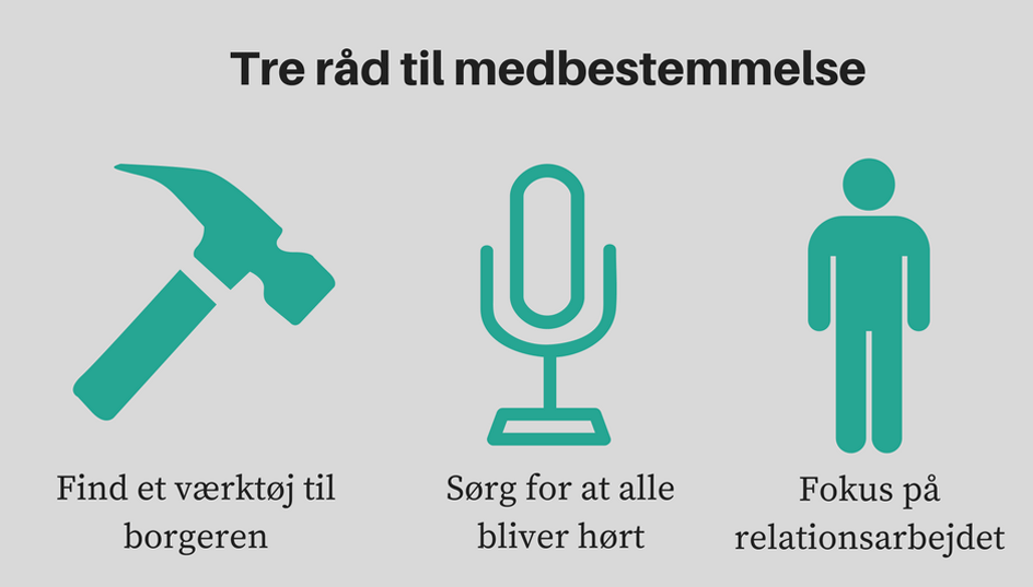 De tre råd til medbestemmelse