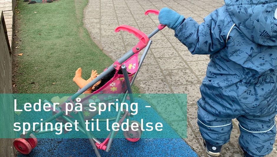 Leder på spring - springet til ledelse