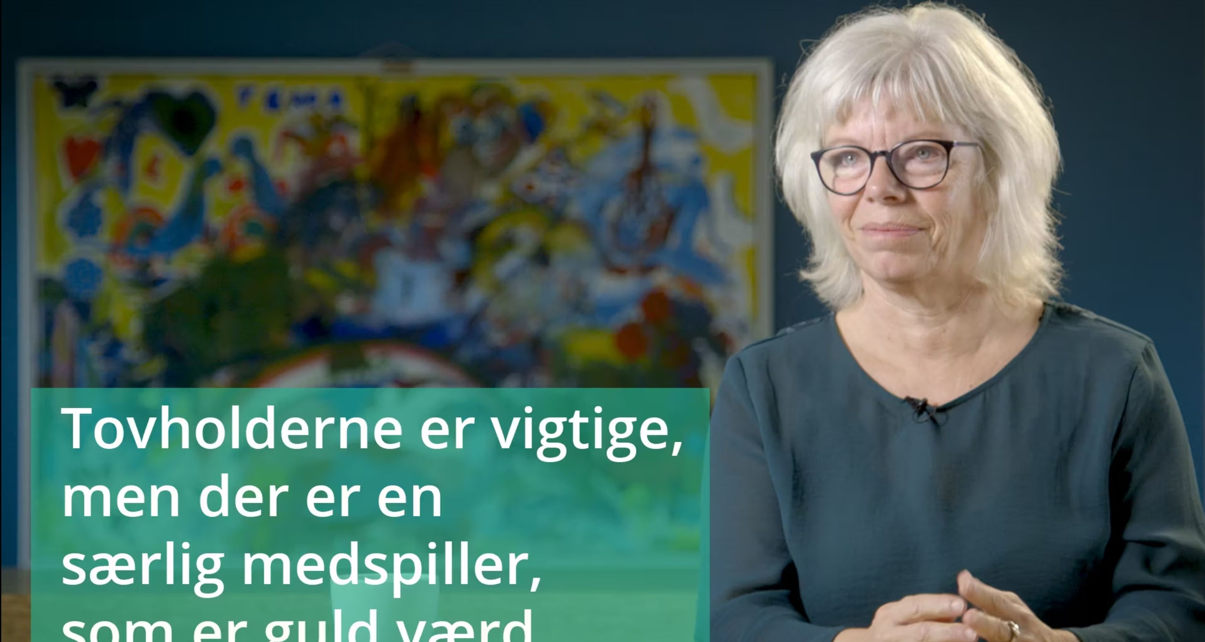  VIDEO 2: Tovholderne er vigtige, men der er en særlig medspiller, som er guld værd