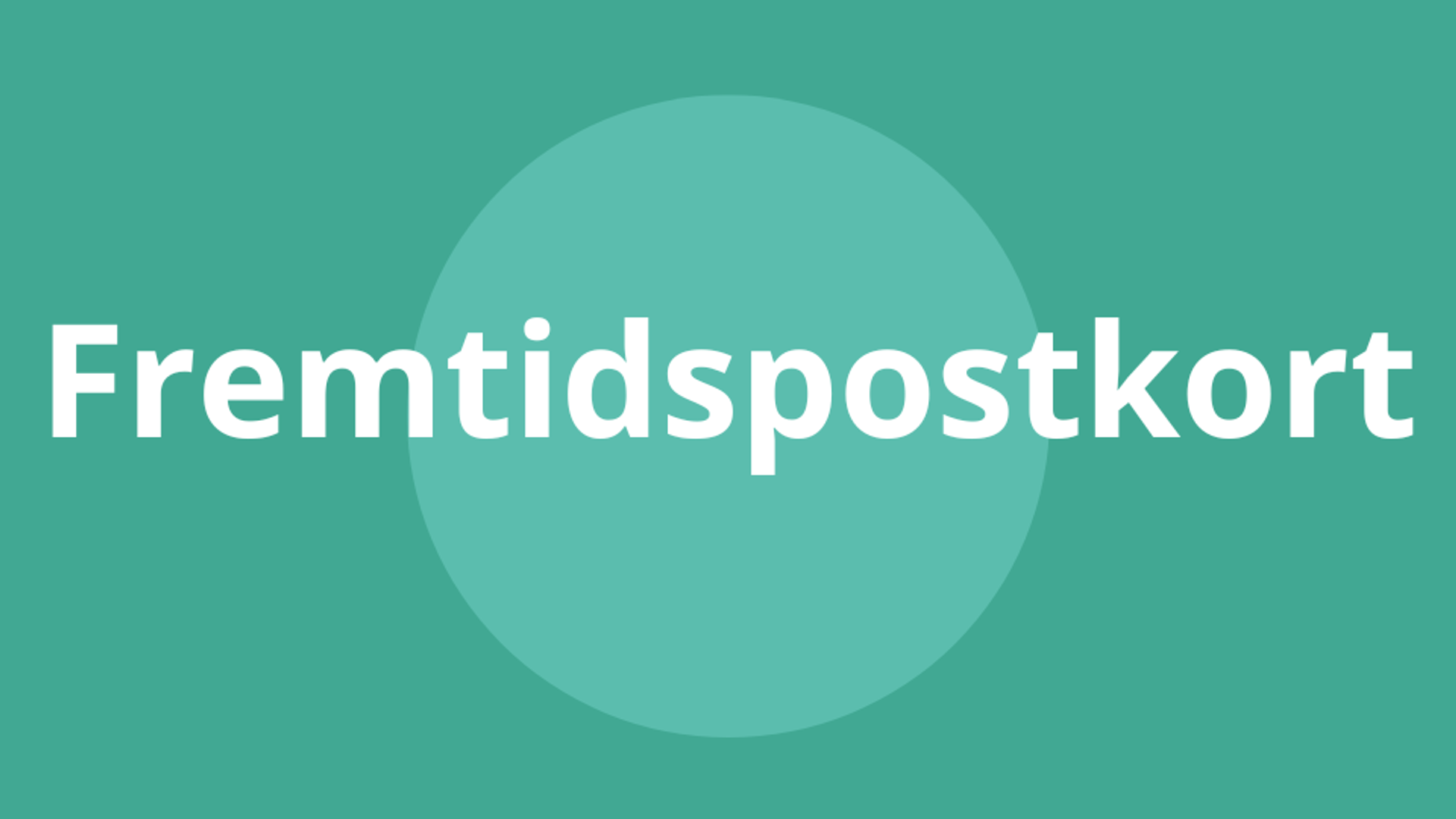 Fremtidspostkort - skab billeder af fremtiden