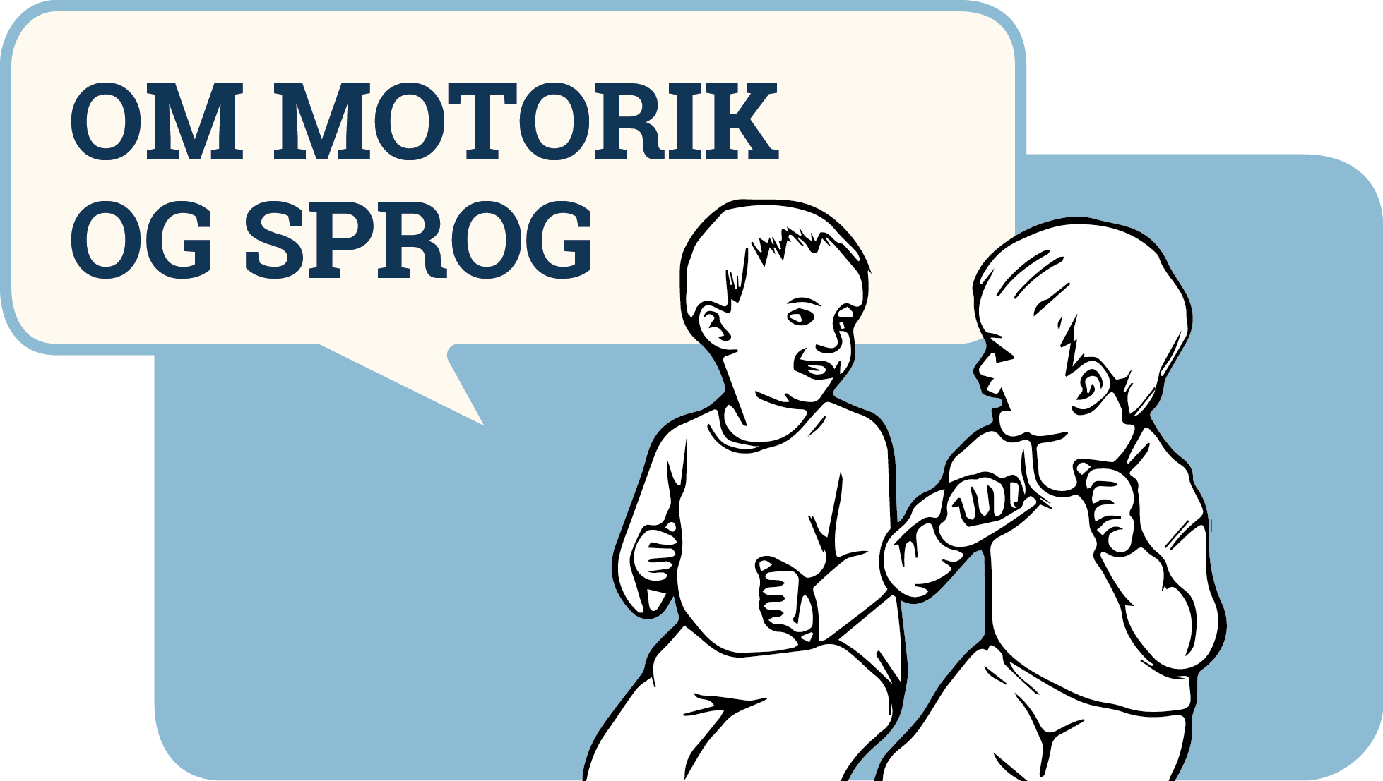 Om motorik og sprog