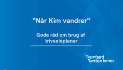 når kim vandrer