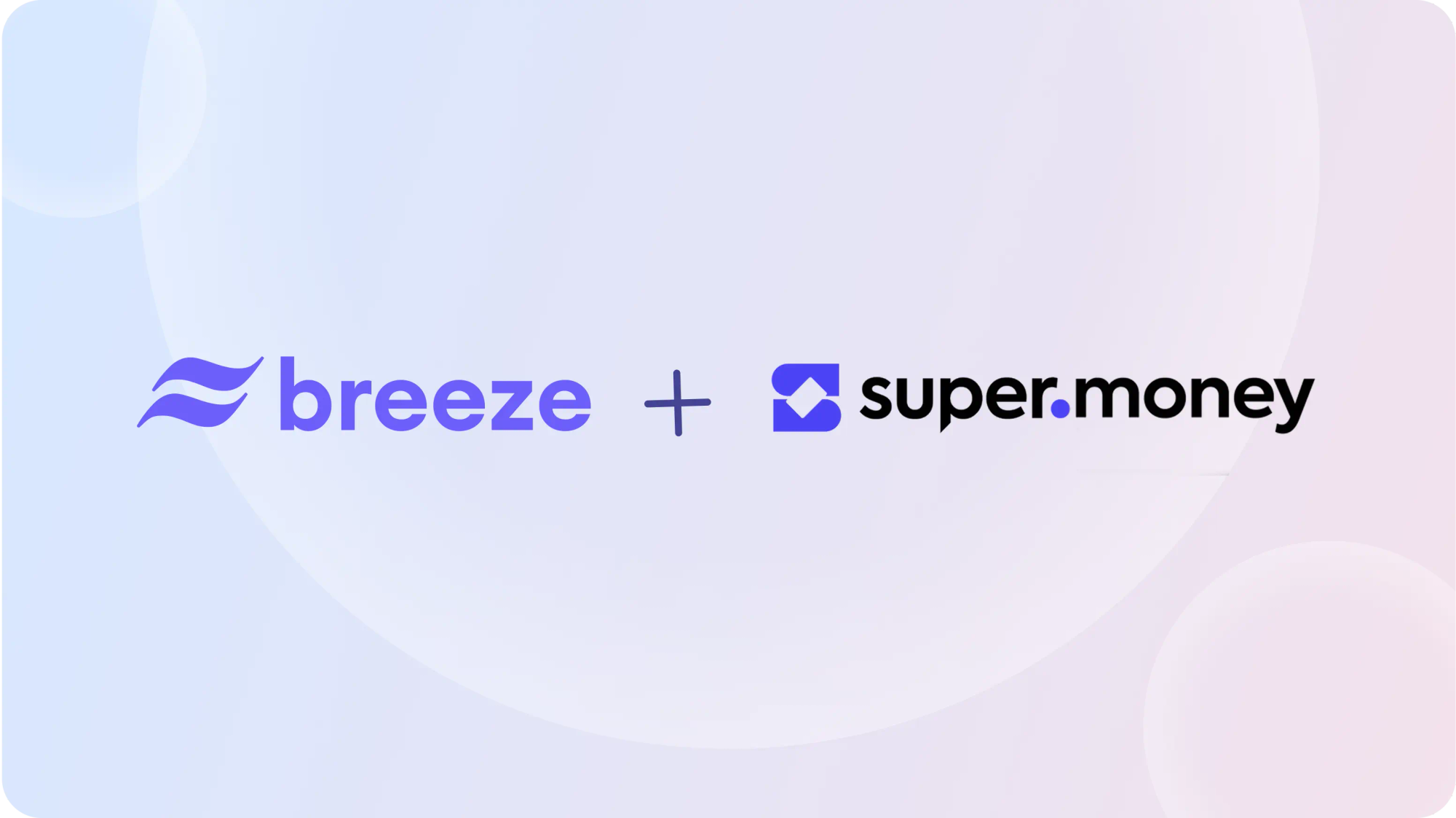 Supermoney breeze: Your checkout has superpowers now