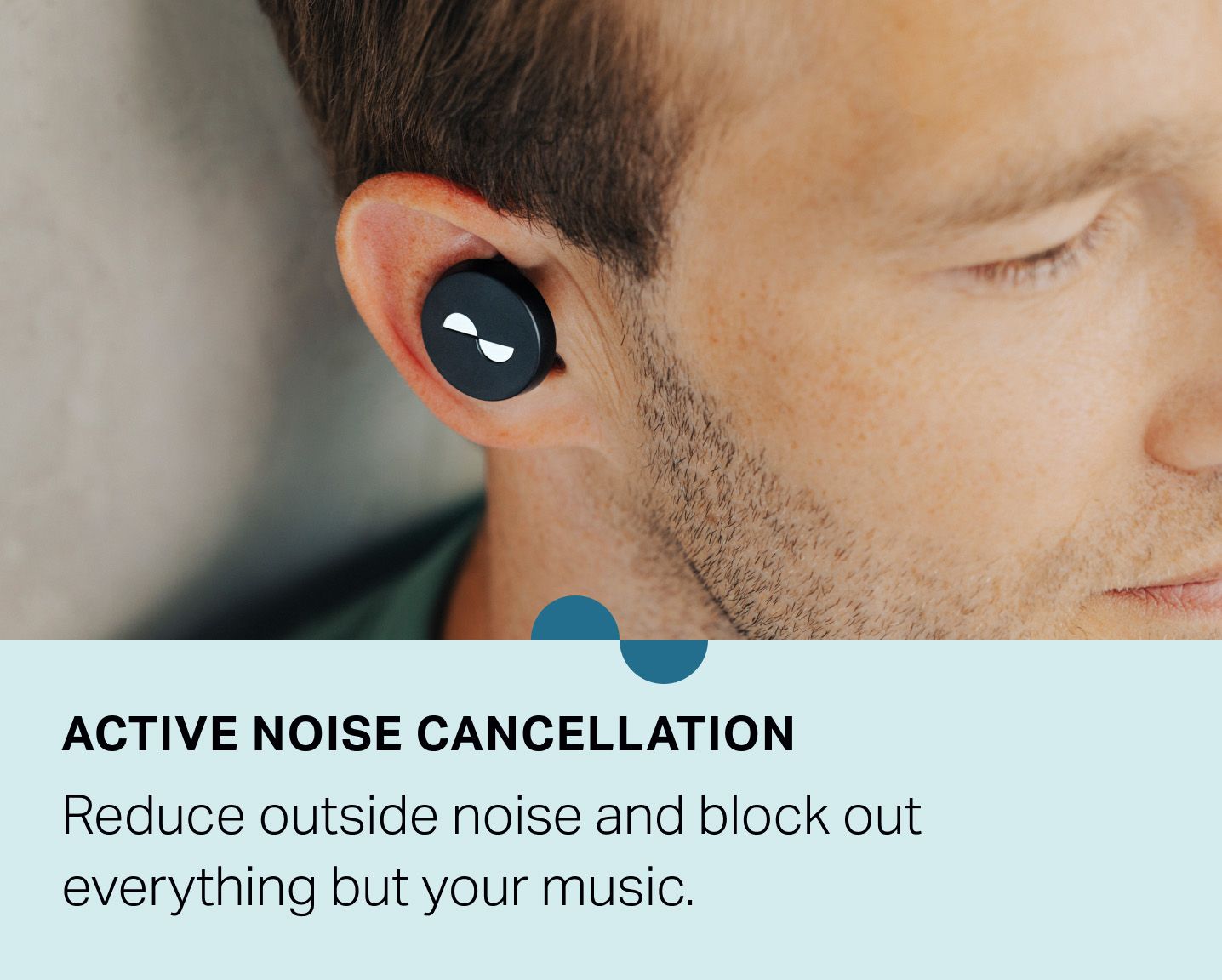 Person with NURATRUE earbuds in ears — "Active Noise Cancellation: Reduce outside noise and block out everything but your music."