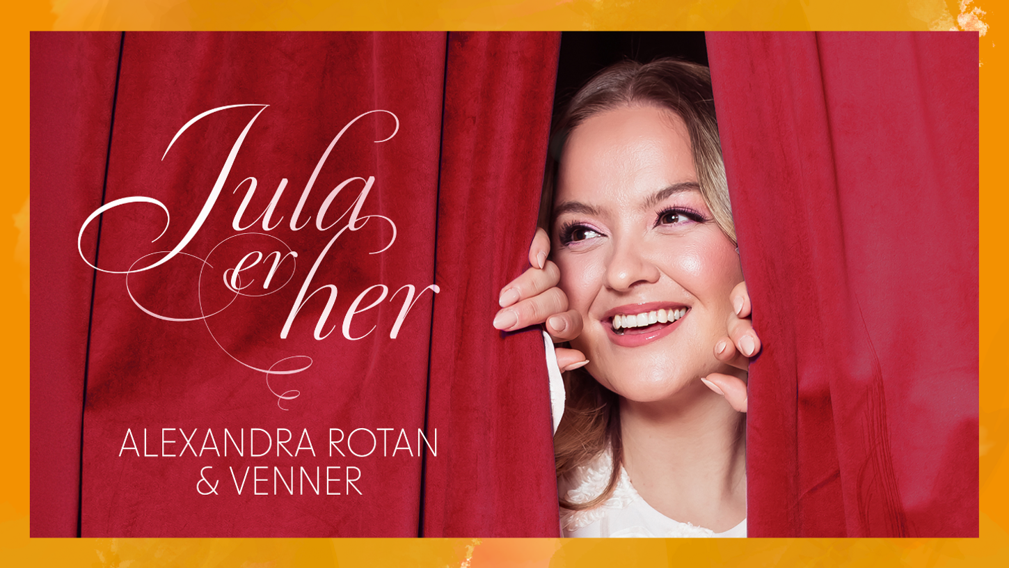 Bilde for Jula er her – Alexandra Rotan & vener