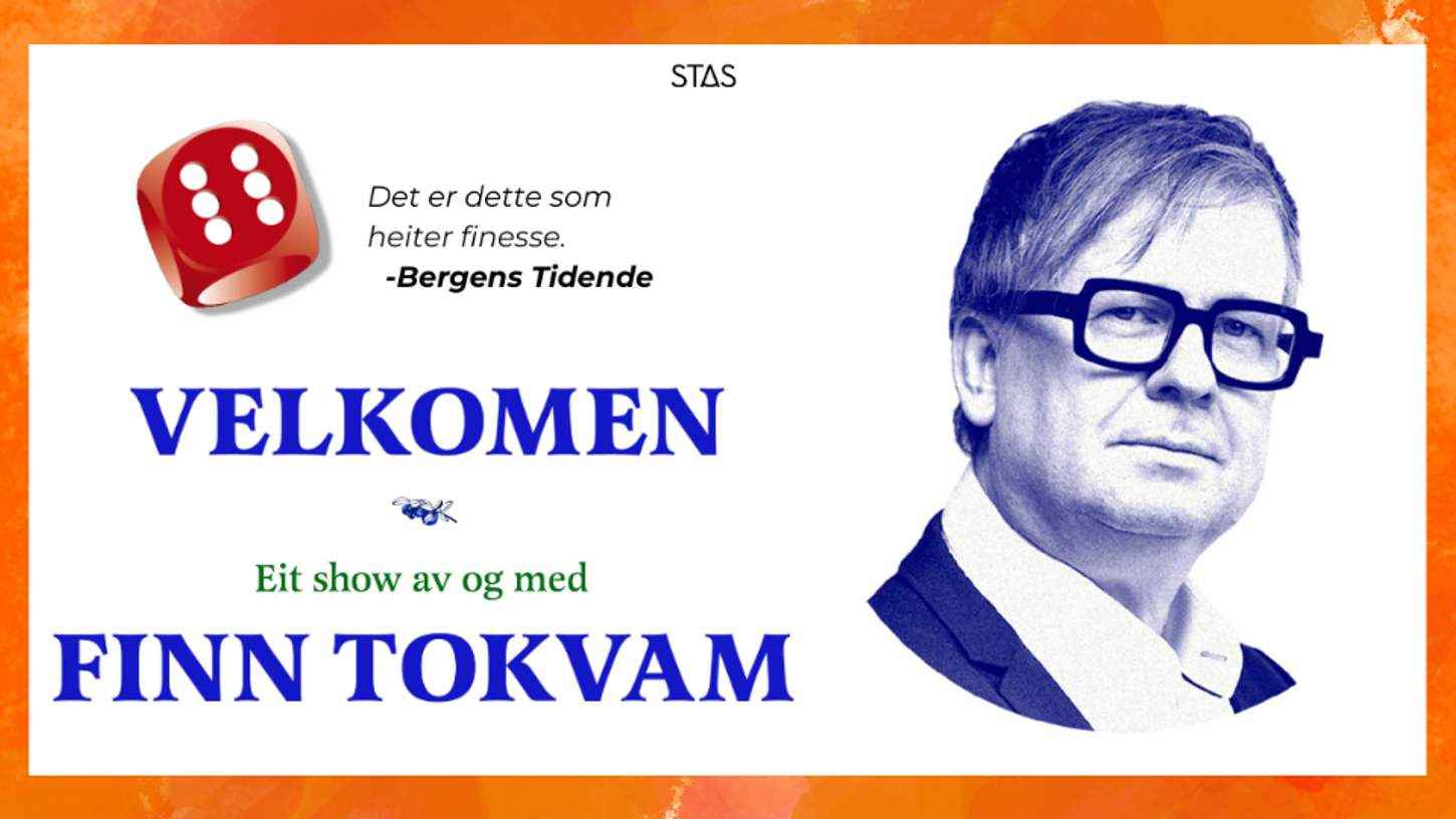 Bilde for Velkomen - Eit show av og med Finn Tokvam