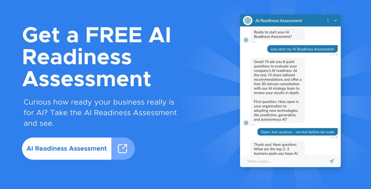 Banner: Get a FREE AI Readiness Assessment. Curious how ready your business really is for AI? Take the AI Readiness Assessment and see.
