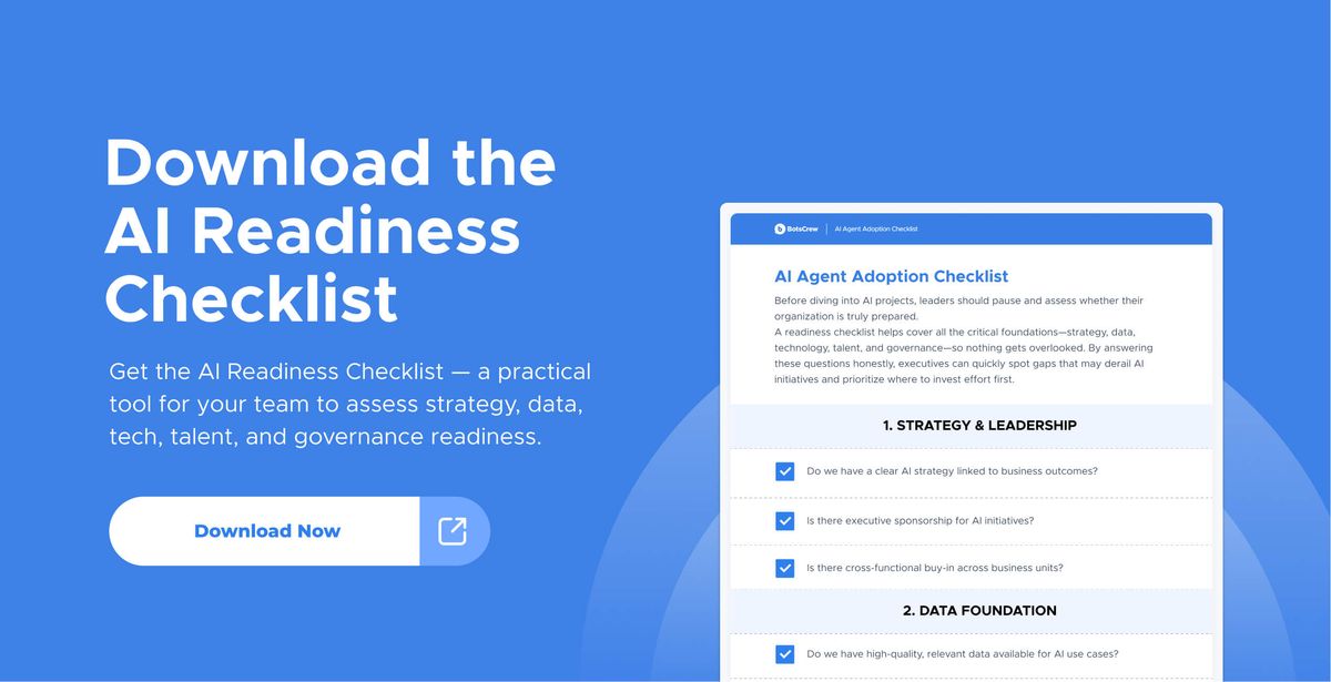 Banner: Download the AI Readiness Checklist — get the AI Readiness Checklist, a practical tool for your team to assess strategy, data, tech, talent, and governance readiness. A Download Now button sits beside a preview of the checklist, which opens with 1. Strategy & Leadership (“Do we have a clear AI strategy linked to business outcomes?”, “Is there executive sponsorship for AI initiatives?”, “Is there cross-functional buy-in across business units?”) and 2. Data Foundation (“Do we have high-quality, relevant data available for AI use cases?”)