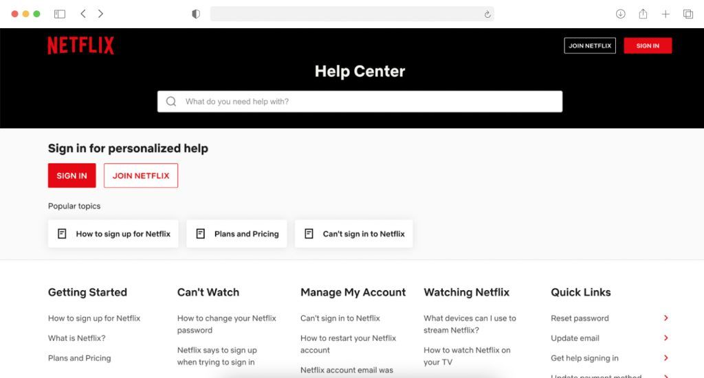 Netflix's Help Center: a search bar over popular topics and columns for Getting Started, Can't Watch, Manage My Account, Watching Netflix and Quick Links