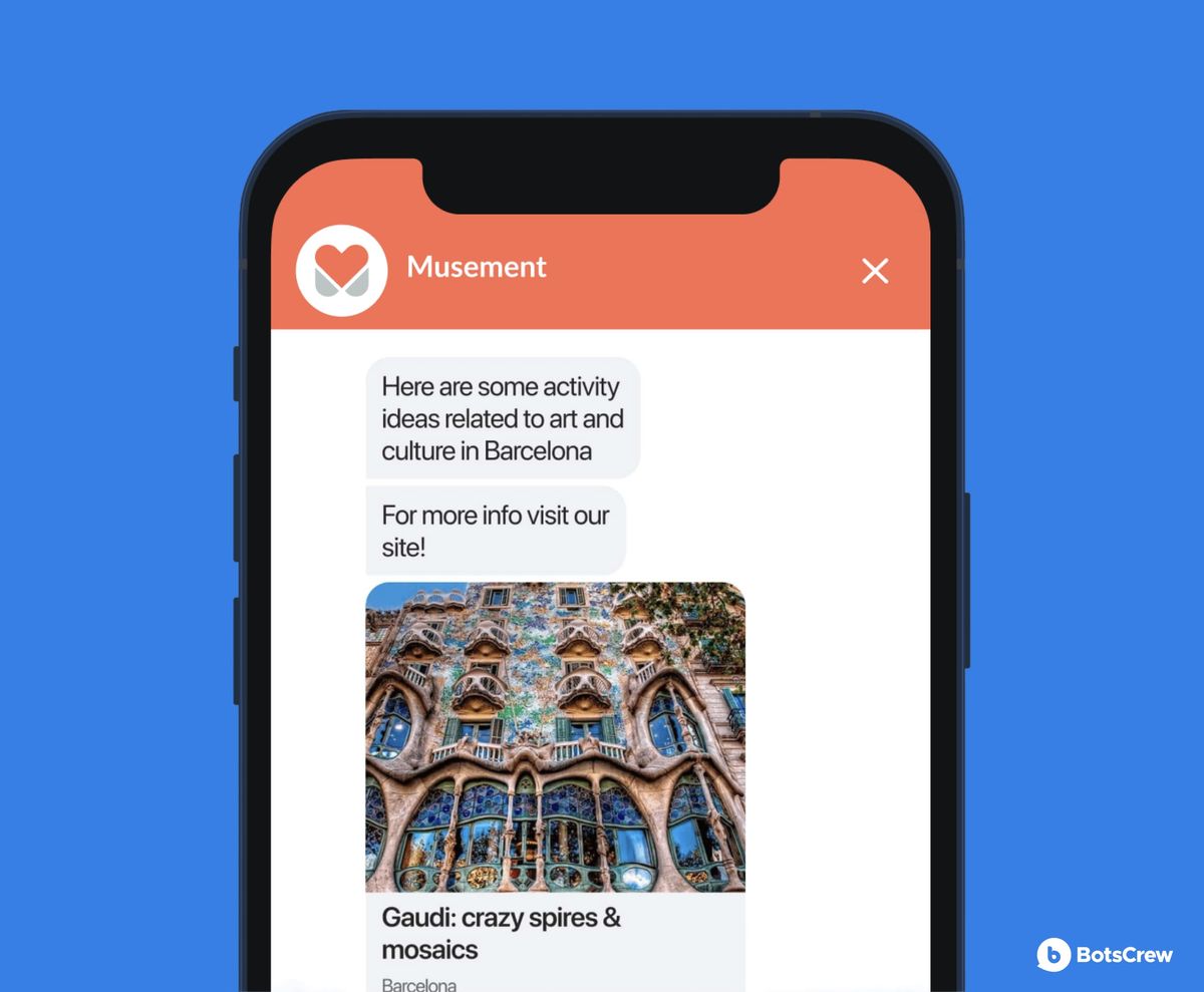 A phone screen showing the Musement chatbot replying “Here are some activity ideas related to art and culture in Barcelona” and “For more info visit our site!”, followed by a card for “Gaudi: crazy spires & mosaics” in Barcelona illustrated with Casa Batlló.