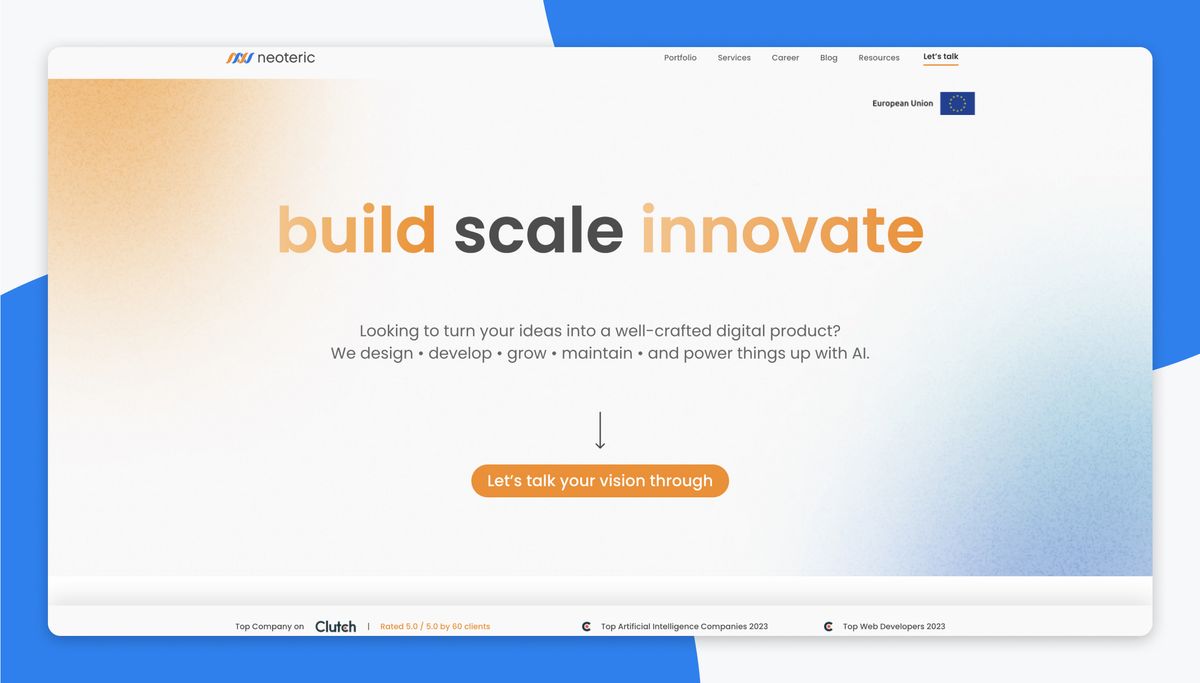 The Neoteric home page in a browser window, headlined 'build scale innovate' in gradient type over a pale background, with a 'Let's talk your vision through' button and Clutch award badges along the foot