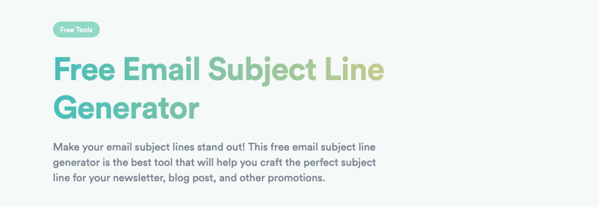 Copy.ai's Free Email Subject Line Generator page: a green "Free Tools" pill above the green gradient heading "Free Email Subject Line Generator" and the line "Make your email subject lines stand out! This free email subject line generator is the best tool that will help you craft the perfect subject line for your newsletter, blog post, and other promotions."