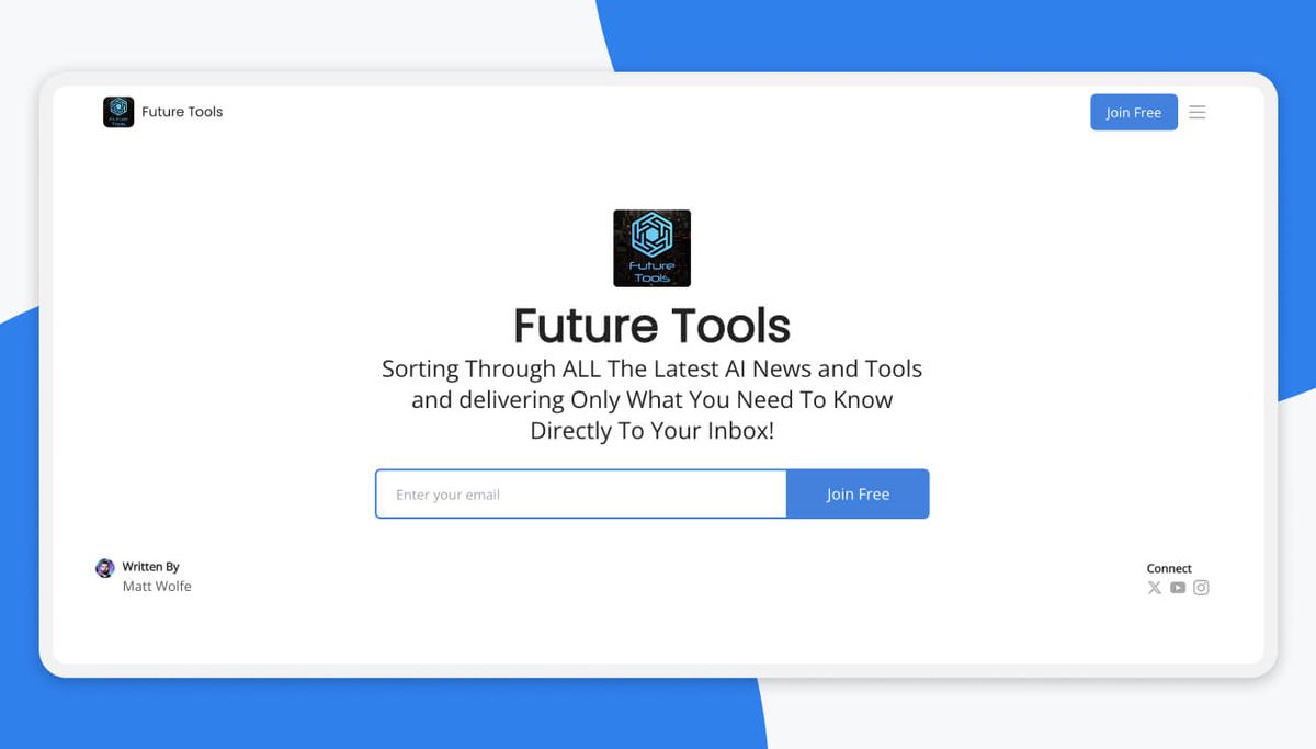 Screenshot of the Future Tools sign-up page: the Future Tools logo and name over the line "Sorting Through ALL The Latest AI News and Tools and delivering Only What You Need To Know Directly To Your Inbox!", an email field with a "Join Free" button, and a "Written By Matt Wolfe" byline.