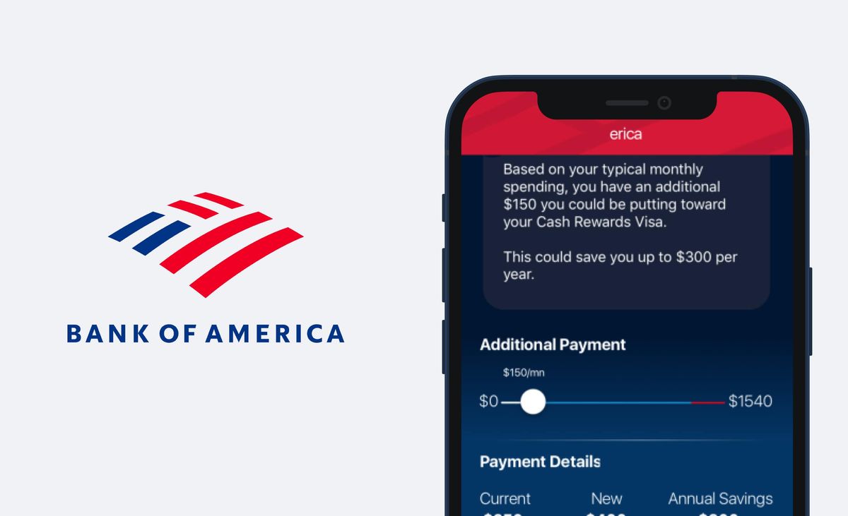 The Bank of America logo beside a phone mockup of its Erica assistant, which suggests putting an extra $150 a month toward a Cash Rewards Visa to save up to $300 a year, above an Additional Payment slider and a Payment Details table
