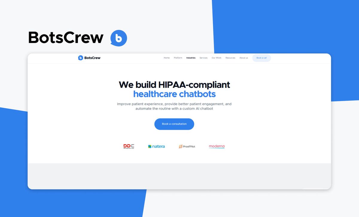 The BotsCrew logo above a screenshot of the BotsCrew healthcare page, headlined 'We build HIPAA-compliant healthcare chatbots', with the DDC, Natera, ProofPilot and Moderna logos beneath it