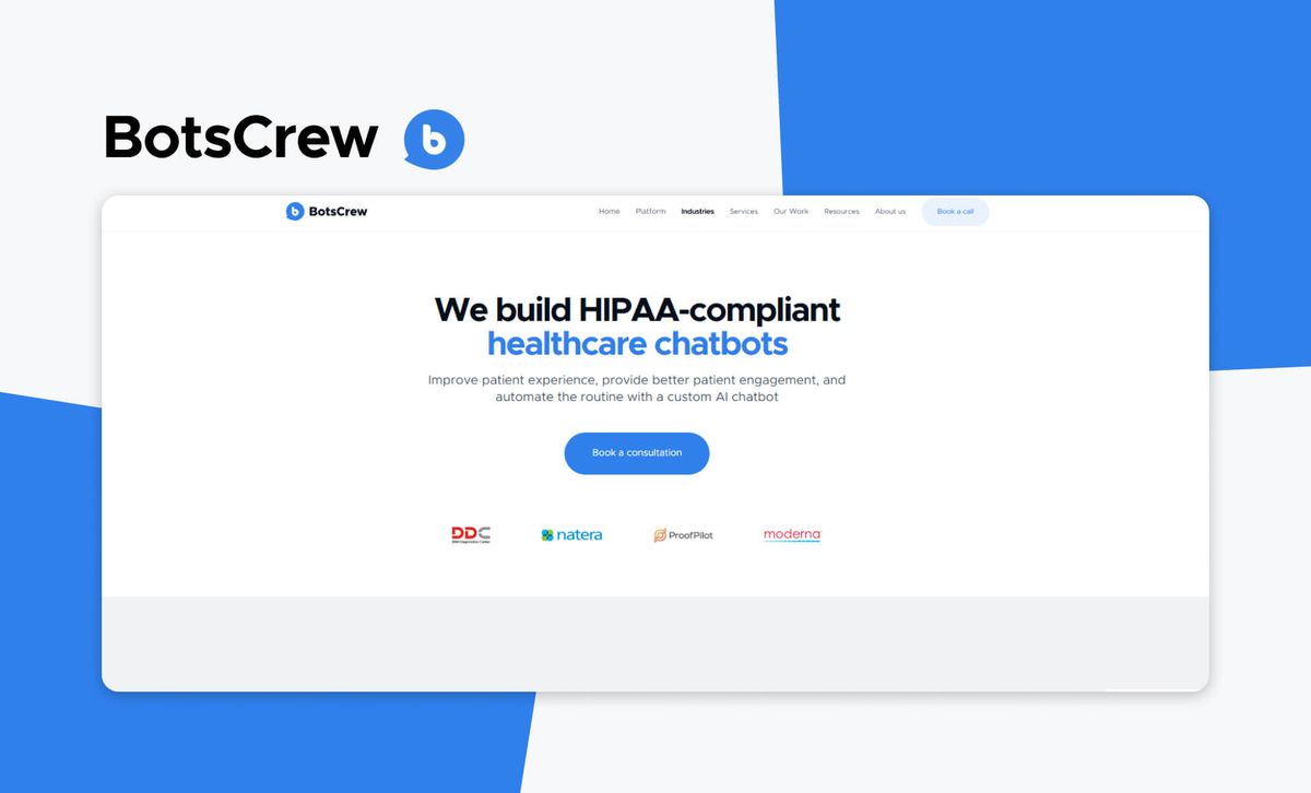 The BotsCrew logo above a screenshot of the BotsCrew healthcare page, headlined 'We build HIPAA-compliant healthcare chatbots', with the DDC, Natera, ProofPilot and Moderna logos beneath it