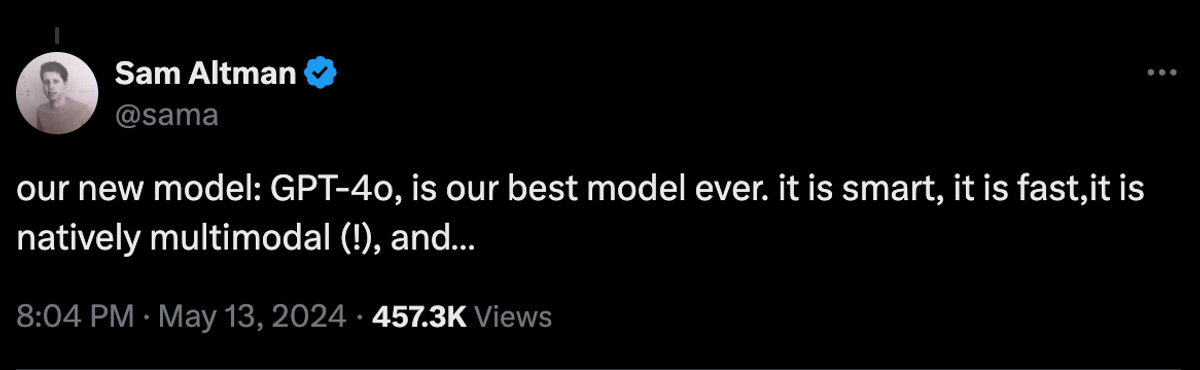 Sam Altman's post on @sama, May 13 2024: “our new model: GPT-4o, is our best model ever. it is smart, it is fast, it is natively multimodal (!), and…”