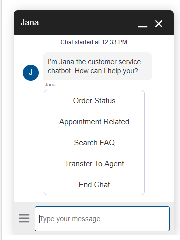 A Salesforce chat widget headed Jana: the chatbot introduces itself as the customer service chatbot and offers the buttons Order Status, Appointment Related, Search FAQ, Transfer To Agent and End Chat above a message box