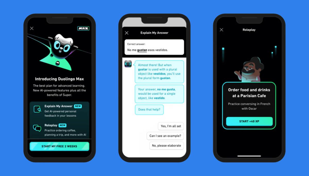 Three phone screens on a blue field showing Duolingo Max: an introduction screen offering Explain My Answer and Roleplay, an Explain My Answer chat correcting a Spanish sentence, and a Roleplay screen inviting the learner to order food and drinks at a Parisian cafe