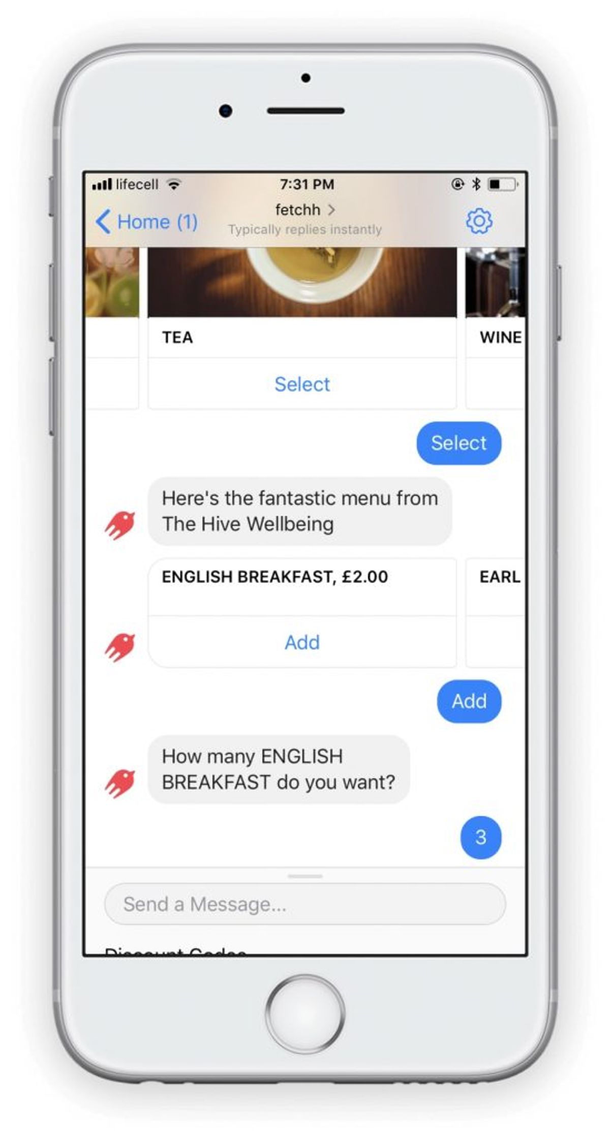 An iPhone showing the Fetchh chatbot in Facebook Messenger: a horizontal carousel of drink cards with TEA and WINE options each offering Select, then “Here's the fantastic menu from The Hive Wellbeing” with an ENGLISH BREAKFAST, £2.00 card offering Add, and the bot asking “How many ENGLISH BREAKFAST do you want?” with the customer answering 3