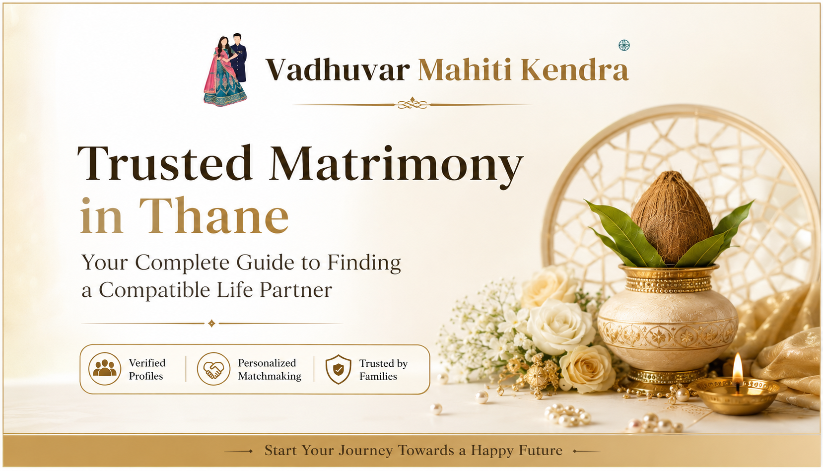 Trusted Matrimony in Thane: Your Complete Guide to Finding a Compatible Life Partner
