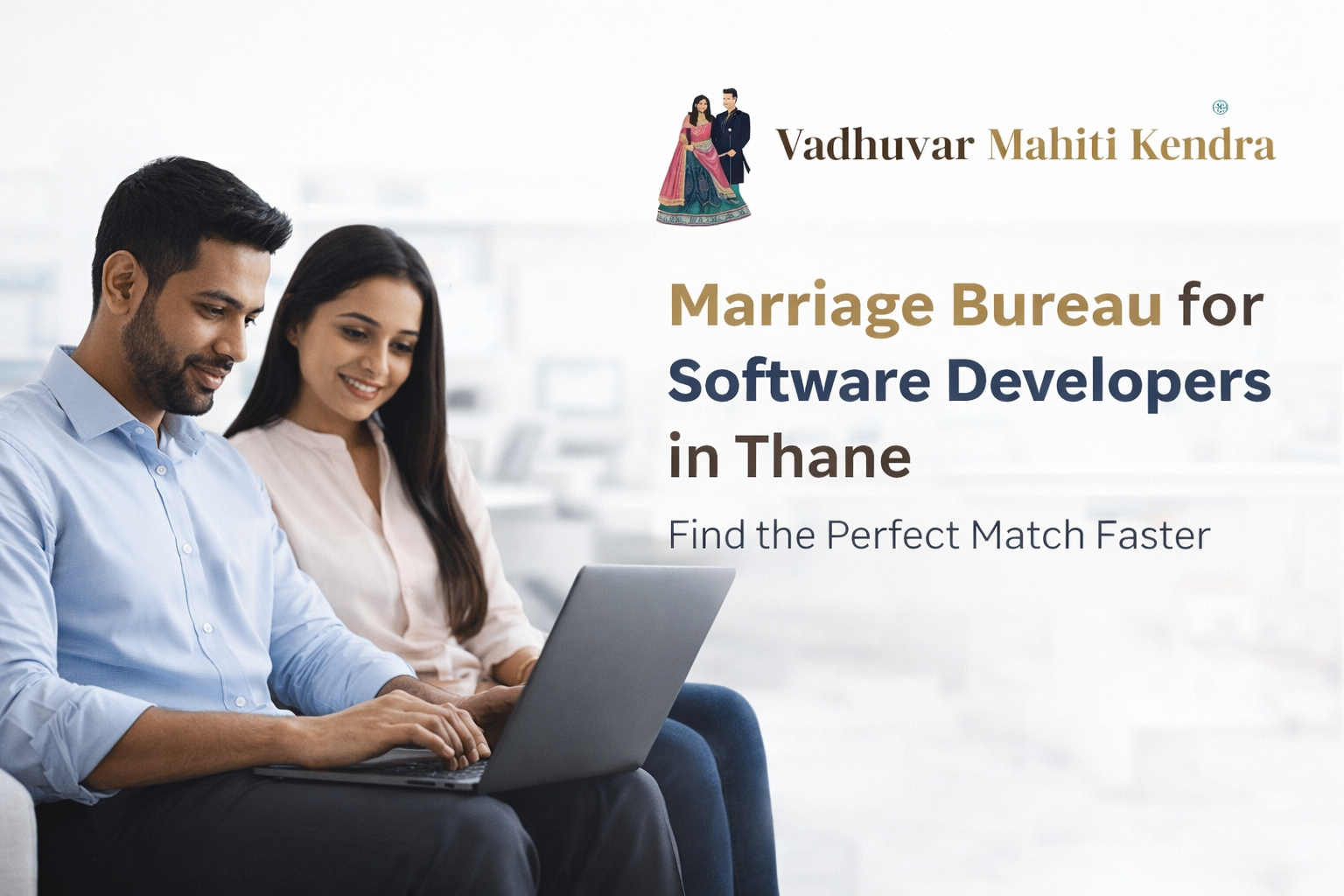 Marriage Bureau for Software Developers in Thane: Find the Perfect Match Faster
