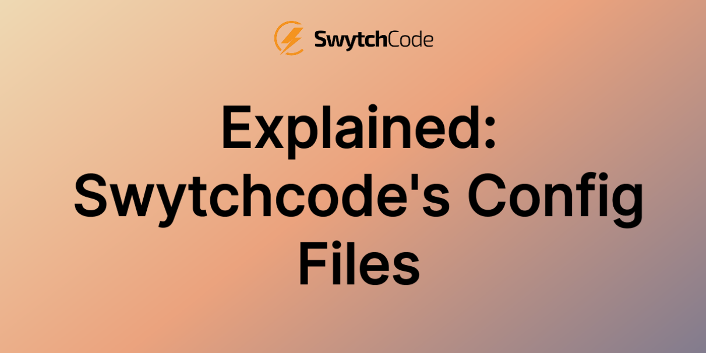 Blog Post tooling.json, manifest.json, and policies.json Explained: Swytchcode's Config Files
