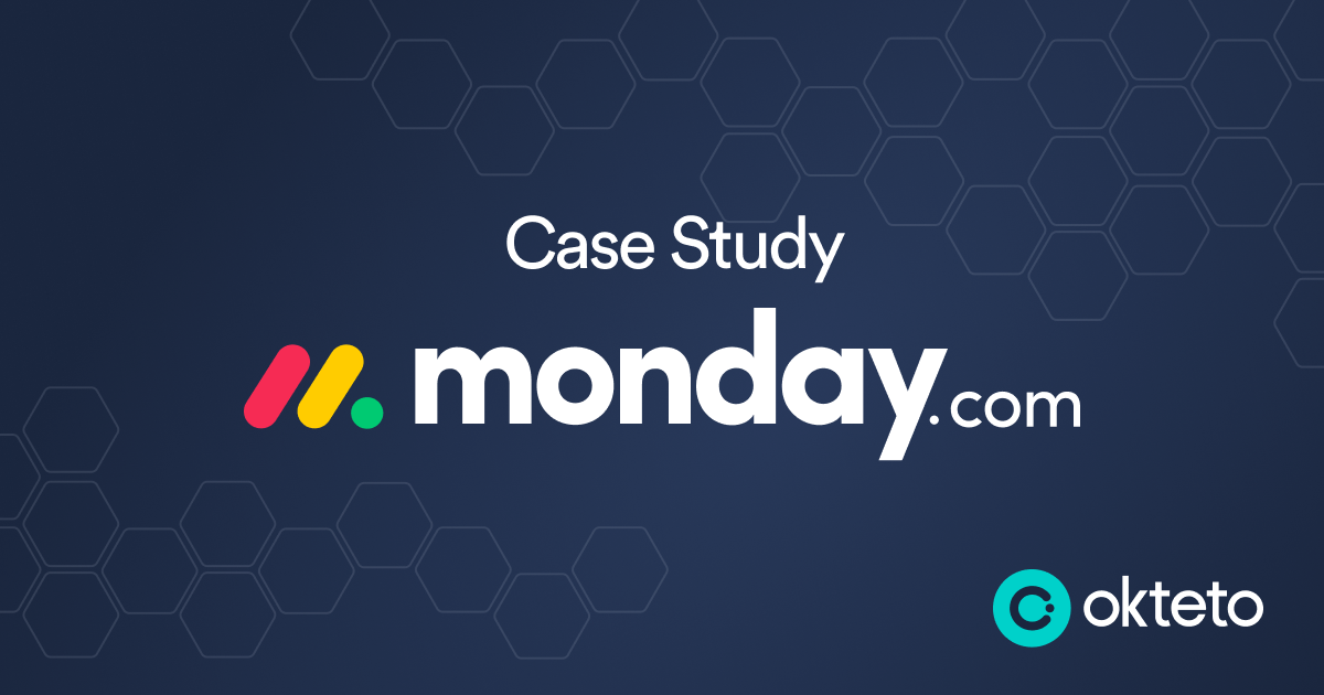 monday.com Case Study | Okteto