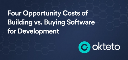 The image features the text "Four Opportunity Costs of Building vs. Buying Software for Development" in bold white letters on a dark blue background with a hexagonal pattern. The Okteto logo, a teal circle with a stylized "C," is positioned at the bottom right. The design highlights a discussion or analysis of the trade-offs between building custom software versus purchasing existing solutions for development purposes, with a focus on the associated opportunity costs.