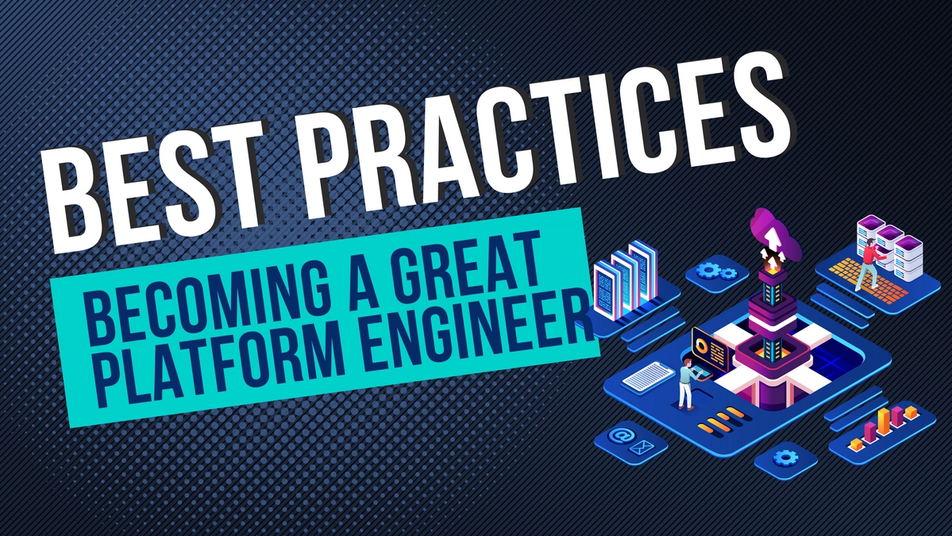 The image contains the text "Best Practices: Becoming a Great Platform Engineer" in bold, white, and blue letters. The background is a dark, textured pattern, and the image includes stylized 3D graphics of technology-related objects such as servers, data centers, and other tech infrastructure components. The overall theme of the image conveys the idea of engineering and platform management in a modern, digital context.