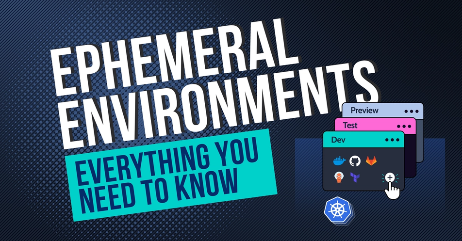 A graphic with text "Ephemeral Environments: everything you need to know" along with an illustration of a mouse courser clicking to launch an environment