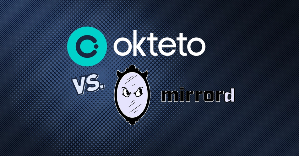 Comparing Okteto and mirrord