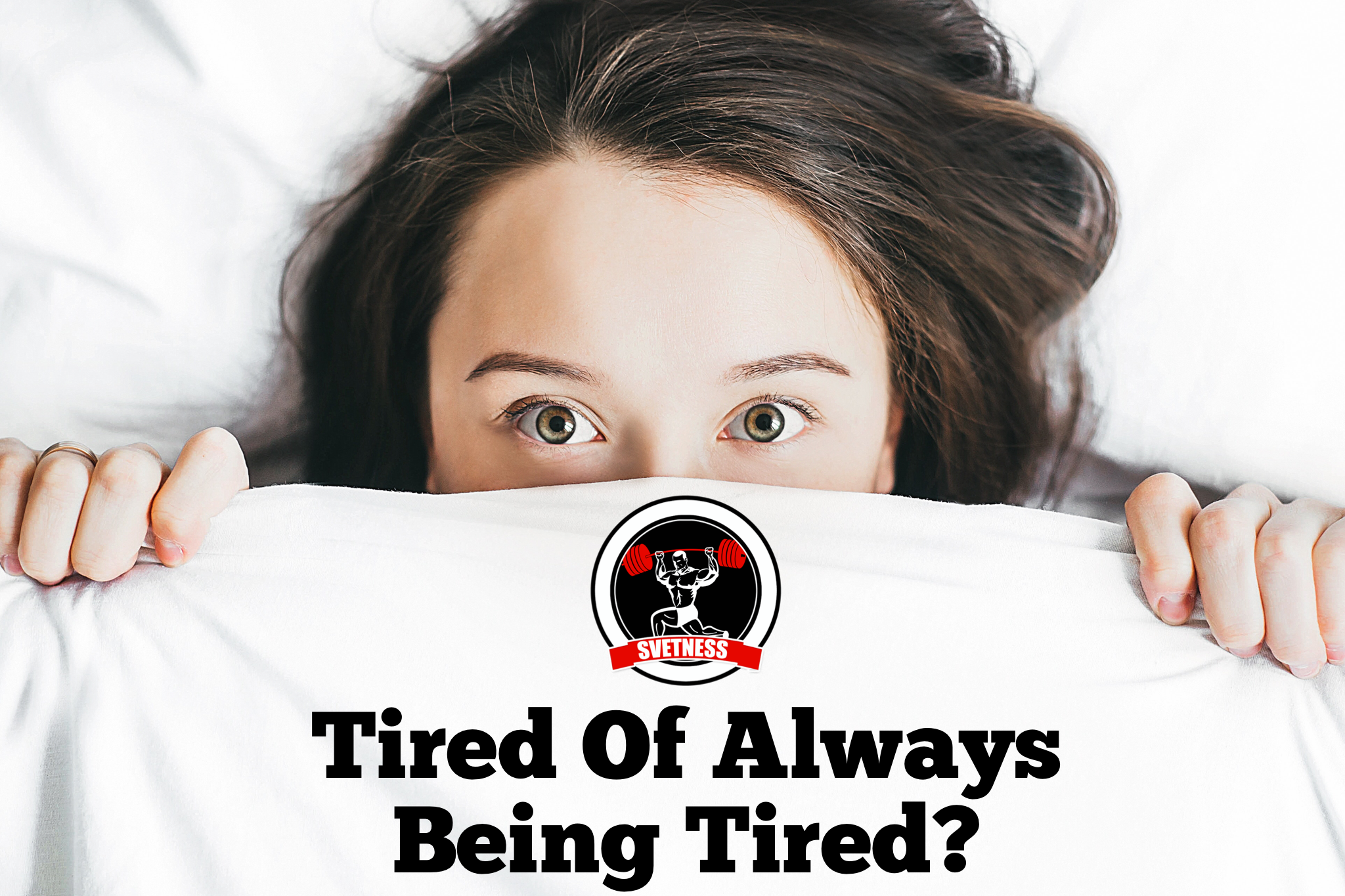 Do You Feel Sleepy and Not Fit? Here’s How to Change That
