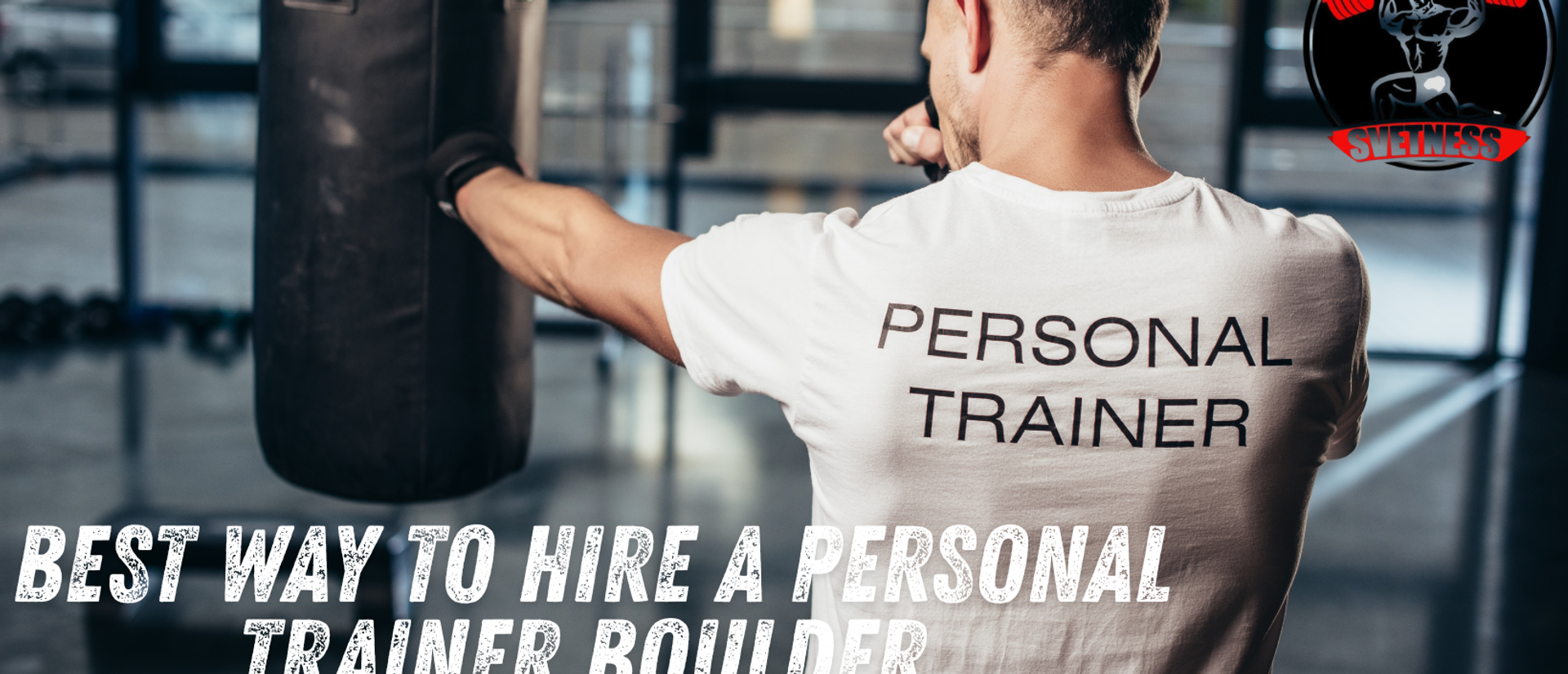 Best Way to Hire a Personal Trainer Boulder Without Wasting Money