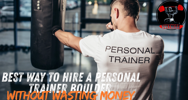 Best Way to Hire a Personal Trainer Boulder Without Wasting Money