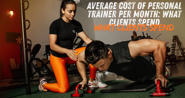 Average Cost of Personal Trainer Per Month: What Clients Spend
