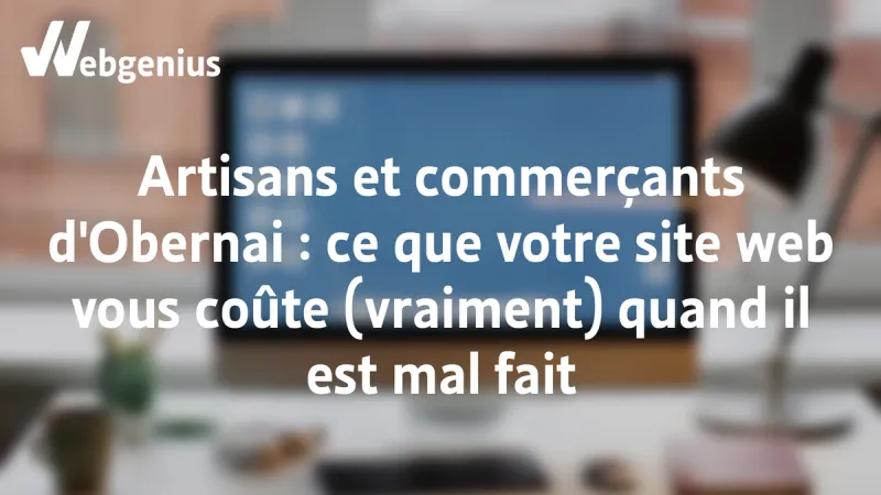 Artisans et commerçants auberné, pourquoi un site web mal fait peut vous coûter cher