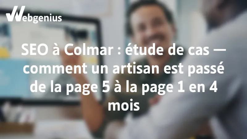 SEO à Colmar, comment un artisan est passé de la page 5 à la page 1