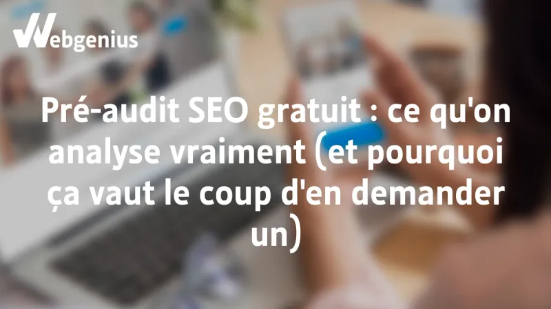 Préaudit SEO gratuit, ce qu'on analyse vraiment