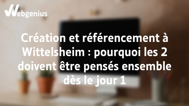 Création et référencement de site internet à Wittelsheim