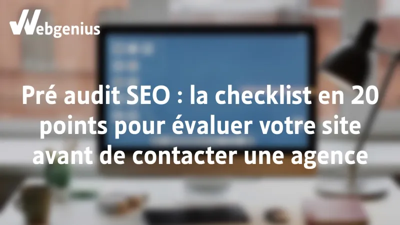 Préaudit Seo la checklist en 20 points