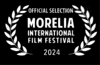 Morelia International Film Festival Official Selection 2024