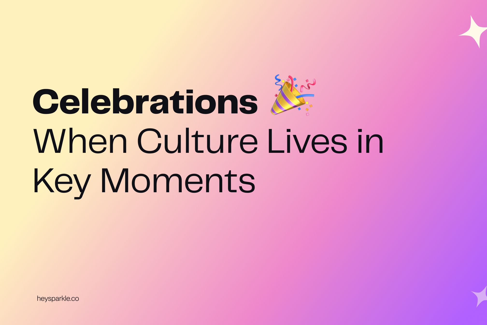 Celebrations: When Culture Lives in Key Moments
