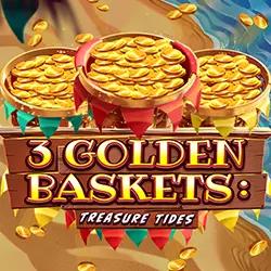 3 Golden Baskets Treasure Tides