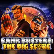 Bank Busters The Big Score