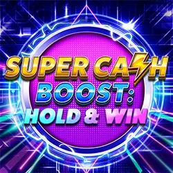 Super Cash Boost Hold & Win